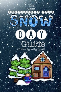 Couverture_The Almost Incredibly True Snow Day Guide