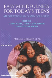 Couverture_Easy Mindfulness for Today's Teens