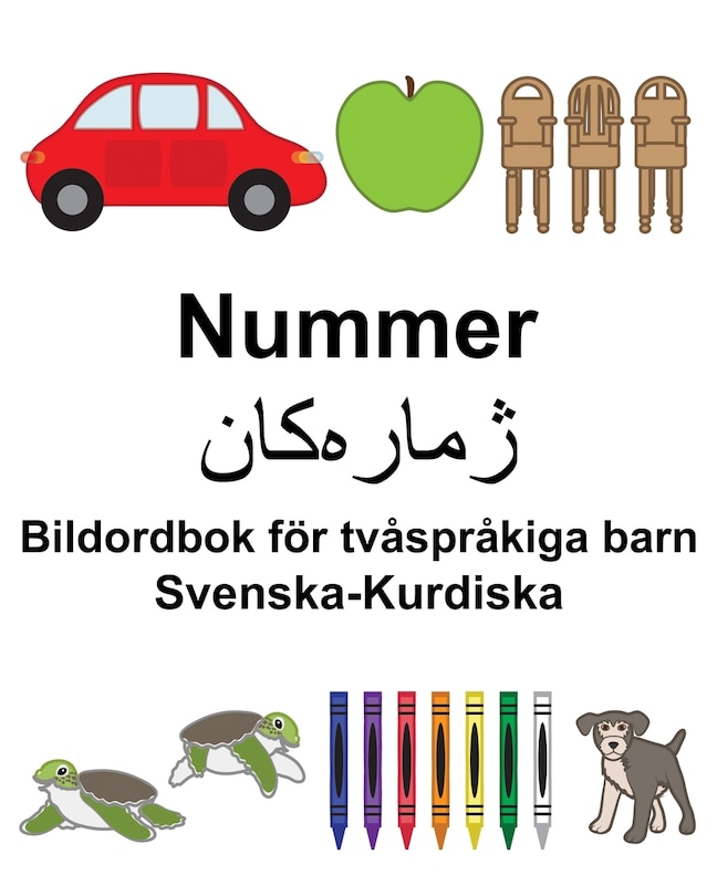 Svenska-Kurdiska Nummer/ژما رەکان Bildordbok för tvåspråkiga barn