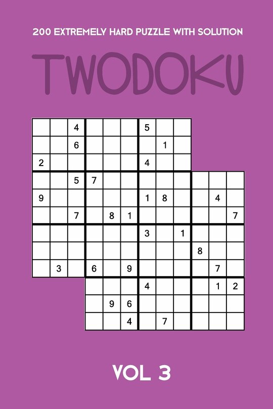 Front cover_200 Extremely Hard Puzzle With Solution Twodoku Vol 3
