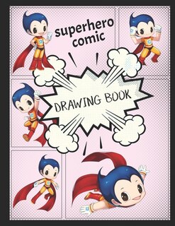Front cover_Superhero Comic Drawing Book