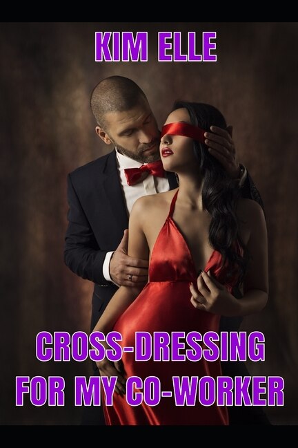 Front cover_Cross-dressing For My Co-worker