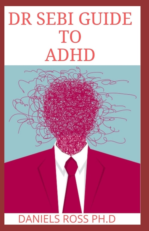 Front cover_Dr Sebi Guide to ADHD