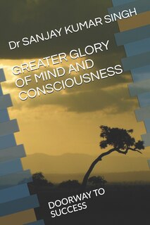 Front cover_Greater Glory of Mind and Consciousness