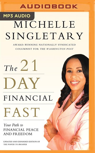 The 21-day Financial Fast: Your Path To Financial Peace And Freedom
