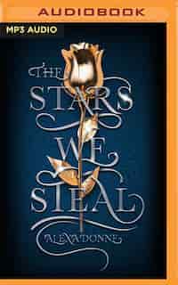 The Stars We Steal by Alexa Donne