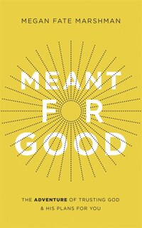 Front cover_Meant For Good