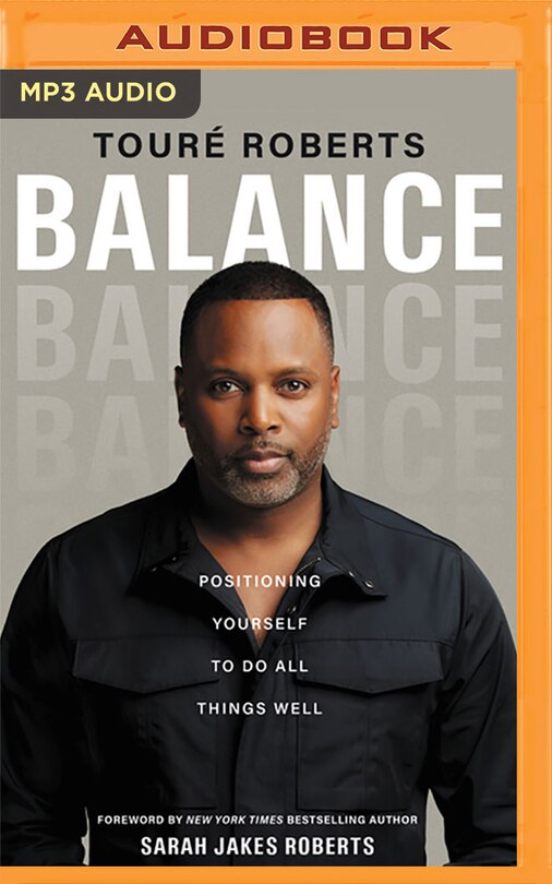 Balance: Positioning Yourself To Do All Things Well