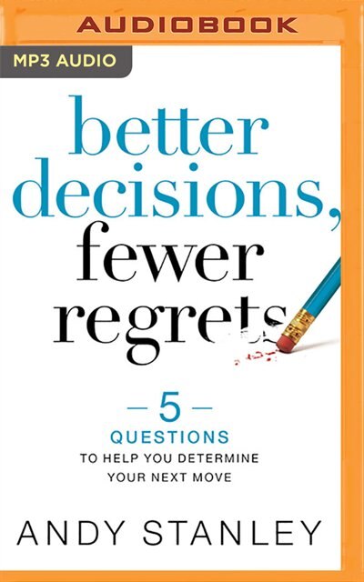 Front cover_Better Decisions, Fewer Regrets