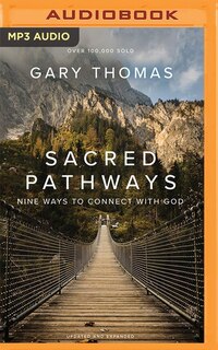 Sacred Pathways: Nine Ways To Connect With God