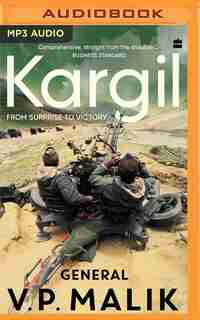 Kargil: From Surprise To Victory by General V.p. Malik
