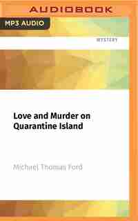 Love And Murder On Quarantine Island by Michael Thomas Ford