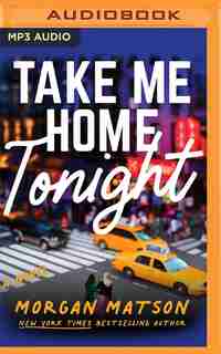 Take Me Home Tonight by Morgan Matson