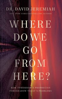 Where Do We Go from Here?: How Tomorrow’s Prophecies Foreshadow Today’s Problems