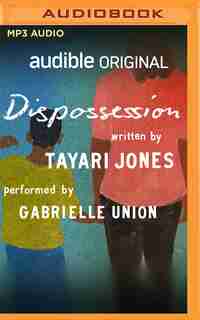 Dispossession by Tayari Jones