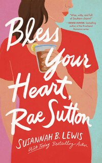 Bless Your Heart, Rae Sutton