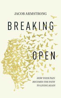 Front cover_Breaking Open