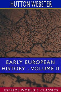 Front cover_Early European History - Volume Ii (esprios Classics)