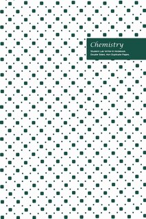 Chemistry Student Lab Write-in Notebook 6 X 9, 102 Sheets, Double Sided, Non Duplicate Quad Ruled Lines, (white)