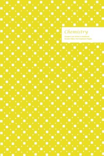 Front cover_Chemistry Student Lab Write-in Notebook 6 X 9, 102 Sheets, Double Sided, Non Duplicate Quad Ruled Lines, (yellow)