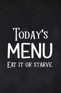 Front cover_Today's Menu Eat it or Starve