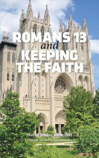 Front cover_Romans 13 And Keeping The Faith