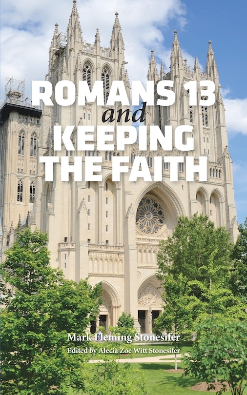 Front cover_Romans 13 And Keeping The Faith
