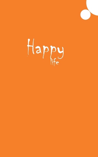 Front cover_Happy Life Journal (orange)