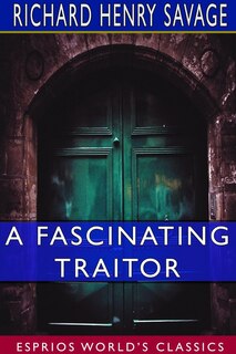 Couverture_A Fascinating Traitor (Esprios Classics)