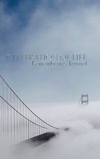Couverture_celebration of life Remembrance blank page journal golden gate Bridge San Francisco