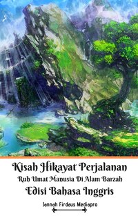 Couverture_Kisah Hikayat Perjalanan Ruh Umat Manusia Di Alam Barzah Edisi Bahasa Inggris