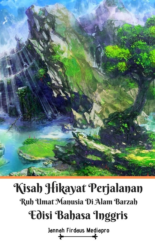 Couverture_Kisah Hikayat Perjalanan Ruh Umat Manusia Di Alam Barzah Edisi Bahasa Inggris