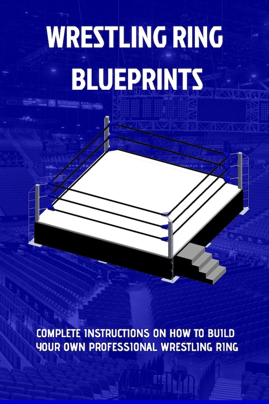 Couverture_The Wrestling Ring Blueprints Book
