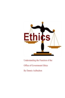 Couverture_Understanding The Function Of The Office Of Government Ethics