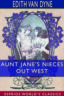 Couverture_Aunt Jane's Nieces Out West (esprios Classics)