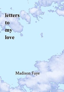Front cover_Letters To My Love