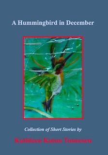 Couverture_A Hummingbird in December