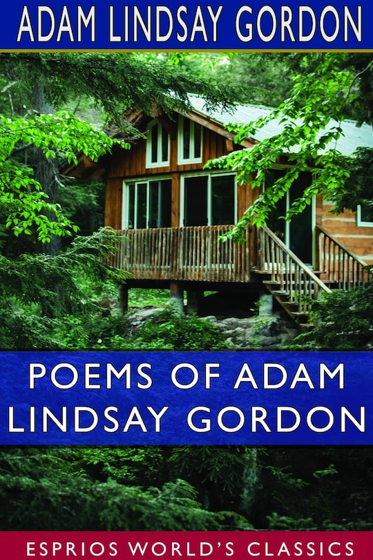 Couverture_Poems of Adam Lindsay Gordon (Esprios Classics)