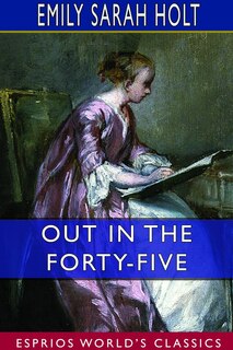 Front cover_Out in the Forty-Five (Esprios Classics)