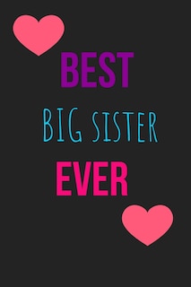 Front cover_Best Big Sister Ever Blank Lined Journal