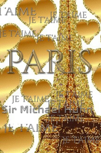 Couverture_Je T'aime  Gold  Glitter Eiffel Tower  Creative Blank Journal Sir Michael Designer Edition