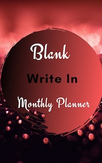 Front cover_Blank Write In Monthly Planner (dark Red And Black Abstract Art)