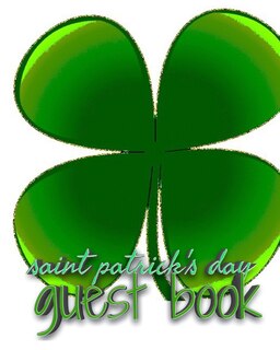 Front cover_Saint patrick's Day shamrock blank guest book