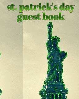 Front cover_st patrick's day statue of liberty blank guest book