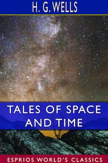 Front cover_Tales Of Space And Time (esprios Classics)