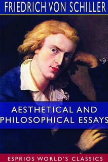 Front cover_Aesthetical And Philosophical Essays (esprios Classics)