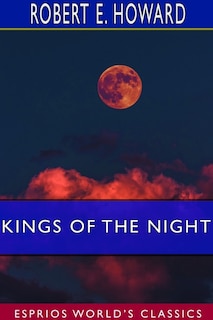 Kings Of The Night (esprios Classics)