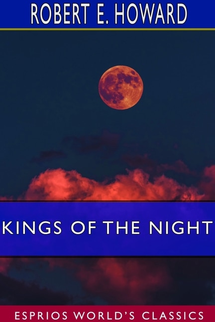 Kings Of The Night (esprios Classics)