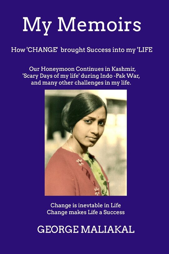 Couverture_My Memoirs - How 'Change' brought 'Success' into my 'Life'.