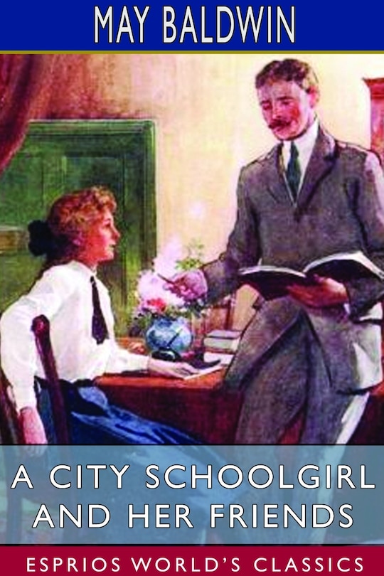 Front cover_A City Schoolgirl and Her Friends (Esprios Classics)